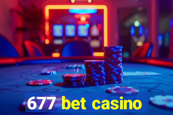 677 bet casino